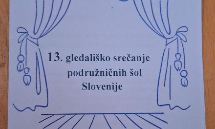 13. gledališko srečanje podružničnih šol Slovenije